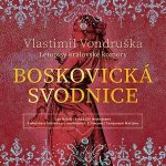 Boskovická svodnice - Vlastimil Vondruška – Hledejceny.cz