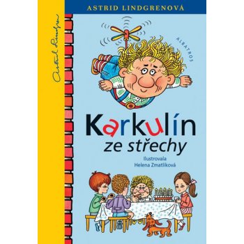 Karkulín ze střechy - Astrid Lindgrenová