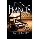 Hra na fanty - Francis Dick