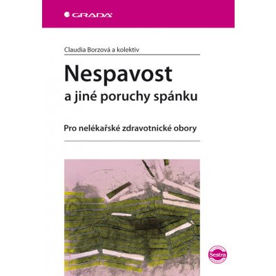 Nespavost a jiné poruchy spánku - Borzová Claudia, kolektiv