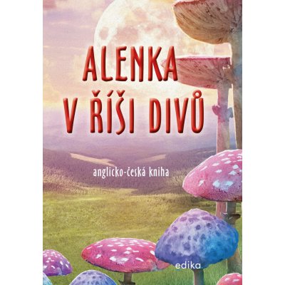 Alenka v říši divů (B1/B2) - Dana Olšovská, Vázaná – Zboží Mobilmania