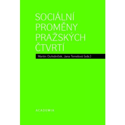 Sociální proměny pražských čtvrtí - Martin Ouředníček, Jana Temelová