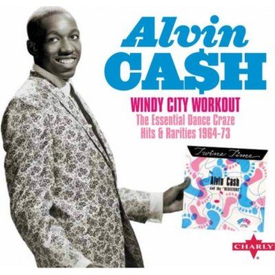 Cash Alvin - Windy City Workout -Deluxe Edition CD