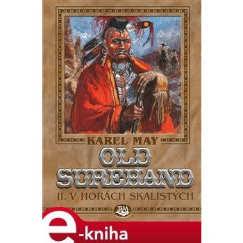 Old Surehand II. - V horách Skalistých - Karel May