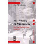 Dostojevskij na Manhattane – Hledejceny.cz