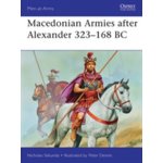 Macedonian Armies after Alexander 323 168 BC - Nicholas Sekunda – Hledejceny.cz