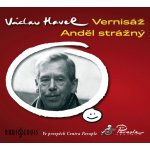Vernisáž, Anděl strážný - Václav Havel, Jan Hartl, Helena Friedrichová, Tomáš T÷pfer – Zboží Dáma