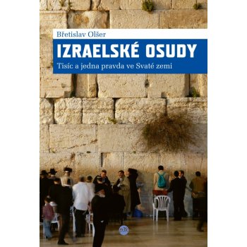 Izraelské osudy - Břetislav Olšer