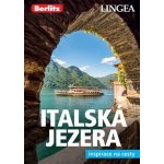 Italská jezera a Verona - Inspirace na cesty - autorů kolektiv – Sleviste.cz