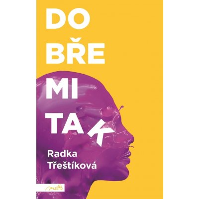 Dobře mi tak - Radka Třeštíková, Vázaná