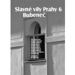 Slavné vily Prahy 6 – Bubeneč - Petr Ulrich – Hledejceny.cz