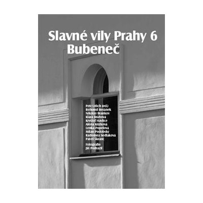 Slavné vily Prahy 6 – Bubeneč - Petr Ulrich