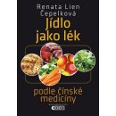 Jídlo jako lék podle tradiční čínské medicíny - Renata Drahorádová