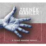 MAHLER, ZDENEK - K CESKE NARODNI POVAZE CD – Sleviste.cz