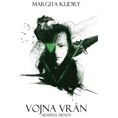 Vojna vrán - Armáda tieňov - Margita Kudry