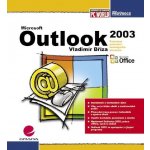 Šimek Tomáš - Outlook 2003 -- podrobný průvodce začínajícího uživatele – Hledejceny.cz