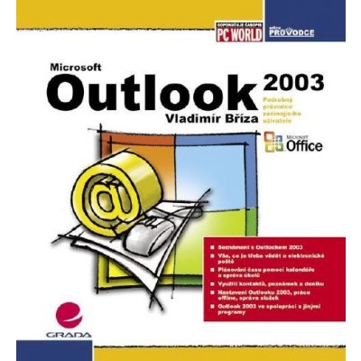 Šimek Tomáš - Outlook 2003 -- podrobný průvodce začínajícího uživatele – Hledejceny.cz