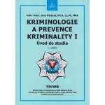 Kriminologie a prevence kriminality I - Úvod do studia – Hledejceny.cz