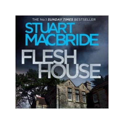 Flesh House MacBride Stuart, Nicholl Kati, Stewart Cameron audio
