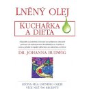 Kniha Lněný olej. Kuchařka a dieta - Johanna Budwig