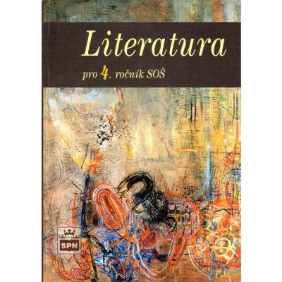 Literatura pro 4.r.SOŠ Soukal a kolektiv, Josef; Petráček a kol, Jiří