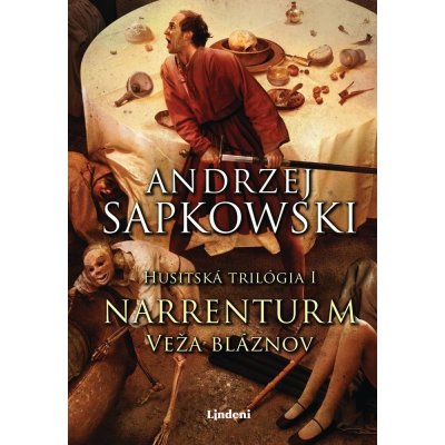 Sapkowski Andrzej - Narrenturm - Veža bláznov – Hledejceny.cz
