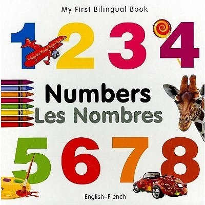 My First Bilingual Book-Numbers (English-French) - (Milet Publishing)(Board Books) – Hledejceny.cz