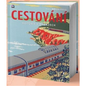 Cestování - Historie v obrazech - neuveden