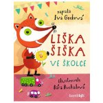 Liška Šiška ve školce - Bára Buchalová – Hledejceny.cz