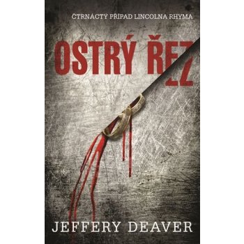 Ostrý řez - Deaver Jeffery