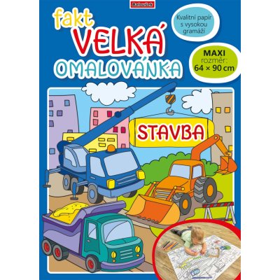 Fakt velká omalovánka Stavba – Sleviste.cz