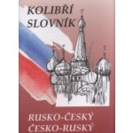 Kolibří rusko-český, česko-ruský slovník - Steigerová Marie – Hledejceny.cz
