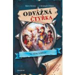 Odvážná čtyřka: Ve stínu velehor - Björn Berenz, Christoph Dittert, Philipp Ach ilustrátor – Hledejceny.cz