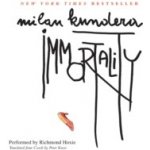 Immortality - Kundera Milan, Hoxie Richmond – Sleviste.cz