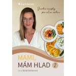 Mami, mám hlad 2 – Hledejceny.cz