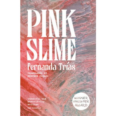 Pink Slime - Fernanda Trias – Zboží Dáma
