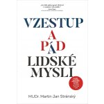 Vzestup a pád lidské mysli - Stránský Martin Jan – Zboží Dáma