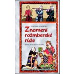 Znamení rožmberské růže - Vlastimil Vondruška – Hledejceny.cz