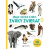 Kniha Moja veľká kniha Zvuky zvierat