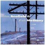 Scofield John & Pat Metheny - I Can See Your House from Here - 2Vinyl LP – Hledejceny.cz