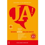 JA! Nemčina - maturita - základná úroveň (B1) - Michal Dvorecký, Beáta Menzlová, Verena Paar – Hledejceny.cz