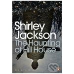 The Haunting of Hill House - Shirley Jackson – Hledejceny.cz