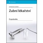Propedeutika zubního lékařství – Hledejceny.cz