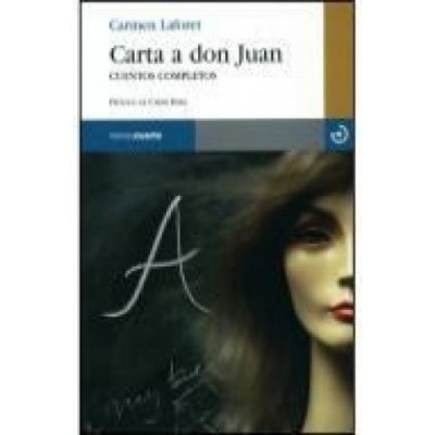 Carta a Don Juan : cuentos completos