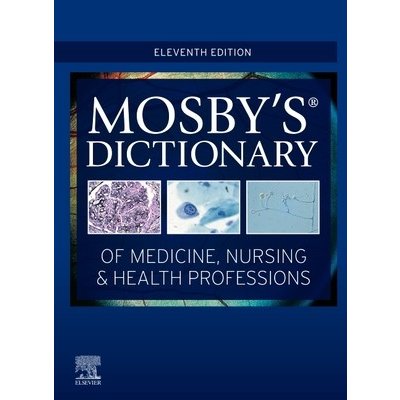 Mosby's Dictionary of Medicine, Nursing & Health Professions MosbyPevná vazba