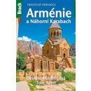 Arménie a Náhorní Karabach - Turistický průvodce - Deirdre Holdingová