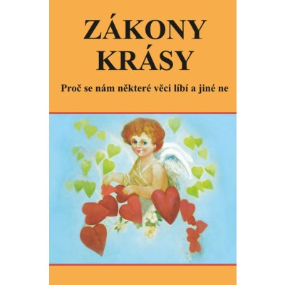 Zákony krásy - Proč se nám některé věci líbí a jiné ne – Zboží Mobilmania