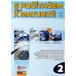 S počítačem nejen k maturitě 2 - Pavel Navrátil – Zboží Mobilmania