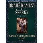 Drahé kameny a šperky -- Praktické použití drahých kamenů na čakry. Wolfgang Hahl – Hledejceny.cz