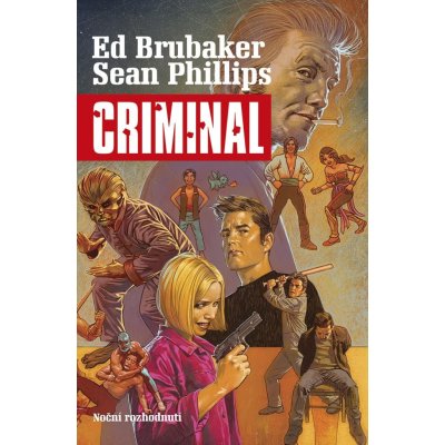 Criminal 3 - Ed Brubaker – Zbozi.Blesk.cz